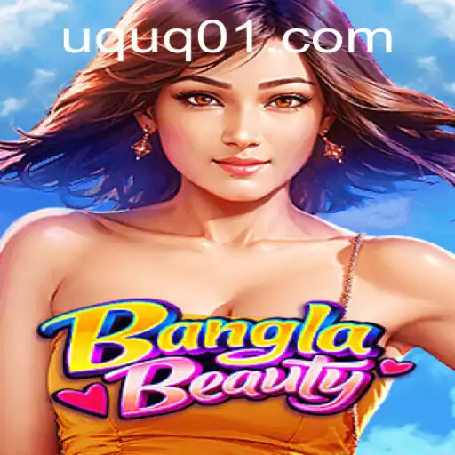 Descubra BanglaBeauty: O Novo Fenômeno dos Jogos com UQUQ.COM