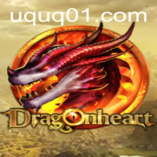 DragonHeart: Explorando Estratégias e Aventuras no Novo Jogo Destacado por UQUQ.COM