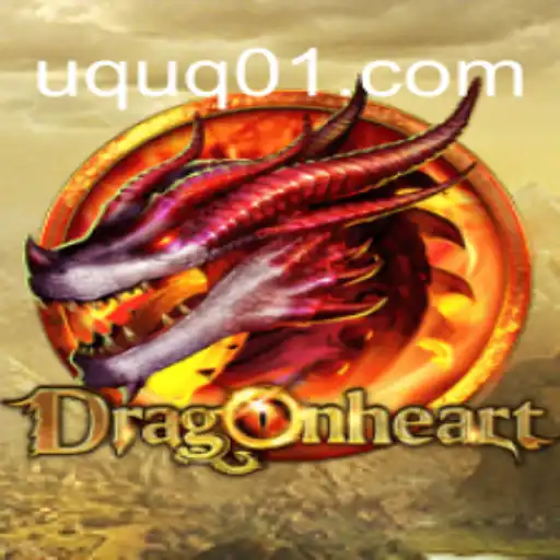 DragonHeart: Explorando Estratégias e Aventuras no Novo Jogo Destacado por UQUQ.COM